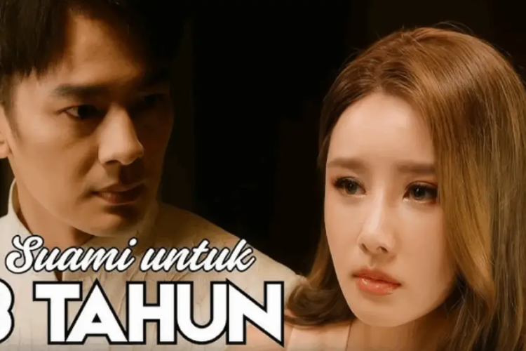 Nonton Drama Suami untuk 3 Tahun Full Episode SUB Indonesia, Cinta Tulus dari Lelaki Idaman!