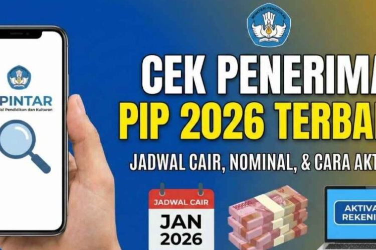 Jadwal Resmi Pencairan Bansos PIP 2026, Simak Tutorial Serta Besaran Nominal Bantuannya