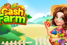 Apakah Cash Farm Terbukti Membayar? Game Panghasil Uang Termudah dan Tanpa Modal