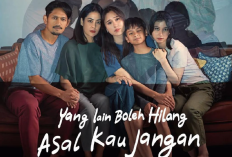 Link Nonton Film Yang Lain Boleh Hilang Asal Kau Jangan (2026), Cerita Kehidupan Anak Perempuan Pertama yang Bakal Bikin Penonton Banjir Air Mata