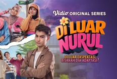 Sinopsis dan Link Nonton Series Di Luar Nurul (2026) GRATIS, Ikuti Kisah Kania yang Rela Dijodohkan Demi Raih Cita-Cita