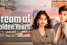 Link Nonton Drama China Dream of Golden Years (2026) Subtitle Indonesia Full Episode, Kisah Xiaolan Terlempar ke Masa Lalu