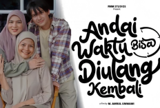 Link Nonton Film Andai Waktu Bisa Diulang Kembali (2026), Kisah Dinar Dihadapkan Pada Pilihan Sulit Antara Dua Pria yang Dicintainya